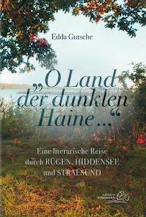 Cover for Edda Gutsche · &quot;O Land der dunklen Haine...&quot; (Taschenbuch) (2021)