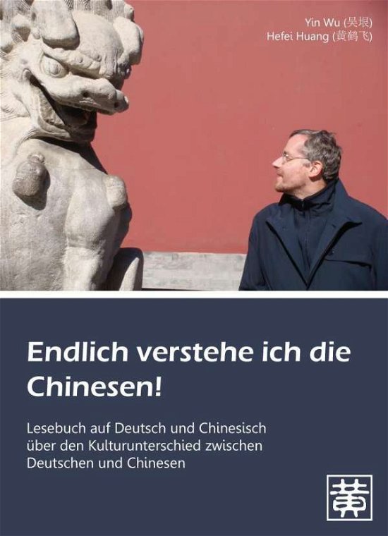 Cover for Wu · Endlich verstehe ich die Chinesen! (Buch)