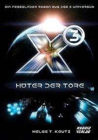 Cover for Kautz · X3: Hüter der Tore (Book)