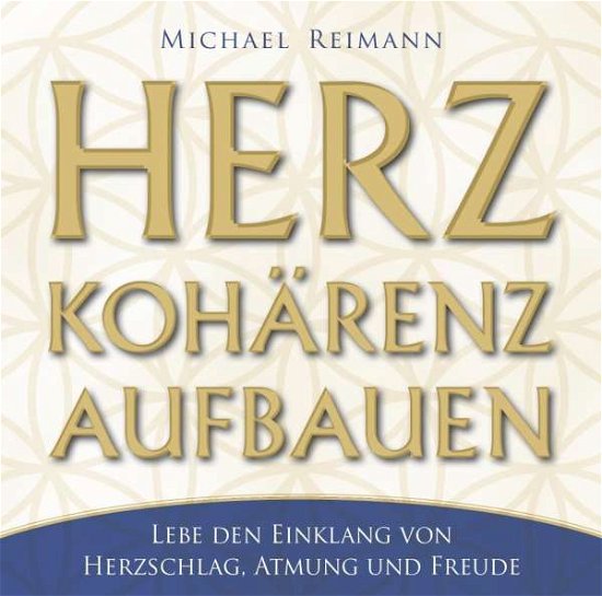 Cover for Michael Reimann · Herzkohärenz aufbauen - 432 Hz [CD] (CD) (2016)