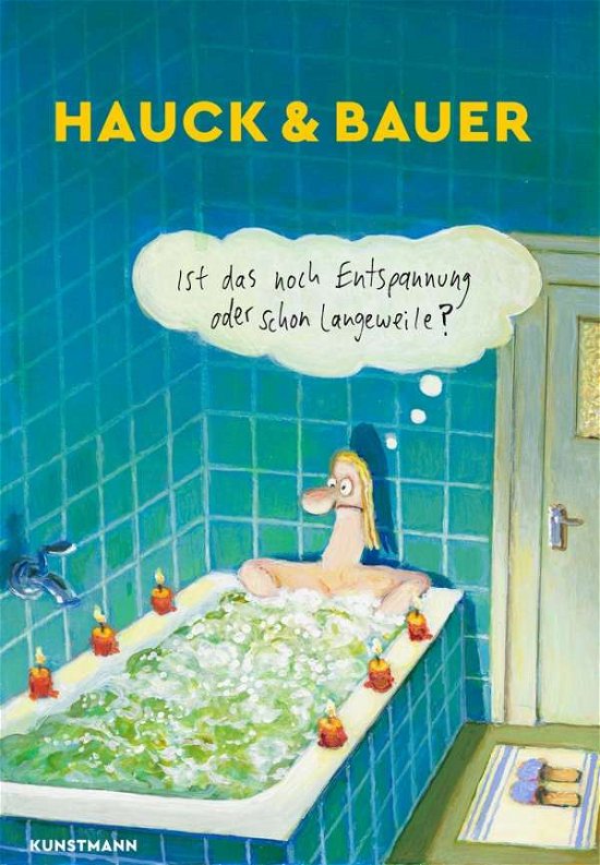 Cover for Hauck · Ist das noch Entspannung oder sch (Buch)