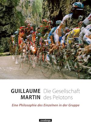 Cover for Guillaume Martin · Die Gesellschaft des Pelotons (Book) (2022)