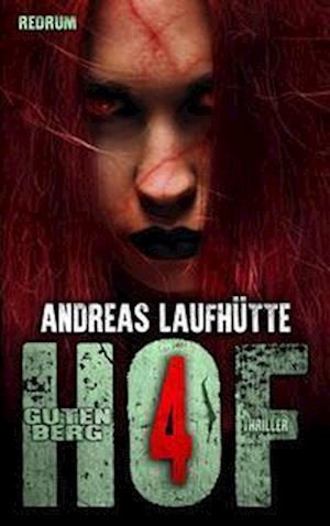 Cover for Andreas Laufhütte · Hof Gutenberg 4 (Book) (2021)