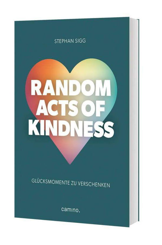 Cover for Sigg · Random Act of Kindness (Book)