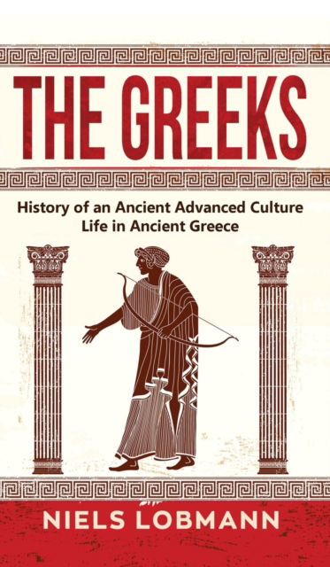 Cover for Niels Lobmann · The Greeks (Hardcover Book) (2019)