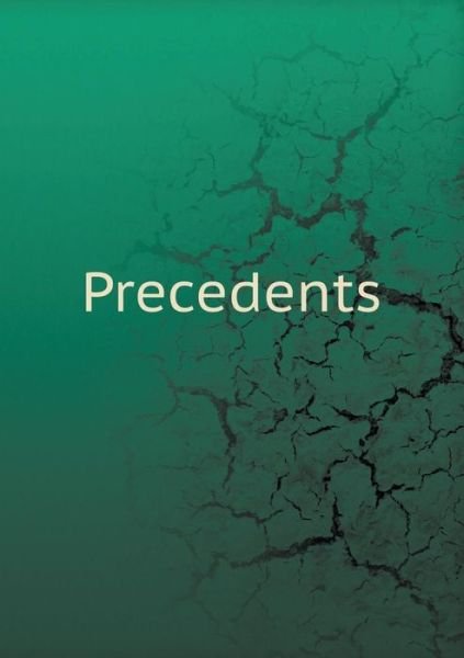 Cover for H H Gilfry · Precedents (Paperback Book) (2015)