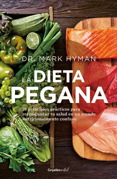 Cover for Mark Hyman · La Dieta Pegana / The Pegan Diet (Bog) (2023)