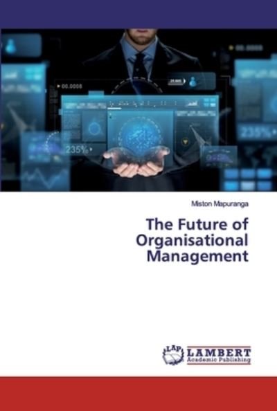 Cover for Mapuranga · The Future of Organisational (Bog) (2020)