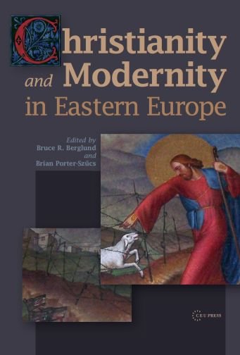 Cover for Christianity and Modernity in Eastern Europe (Paperback Book) (2013)