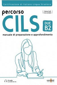 Percorso CILS DUE B2 + online audio + glossary - Simone Scafi - Książki - Ornimi Editions - 9786188458666 - 3 listopada 2023