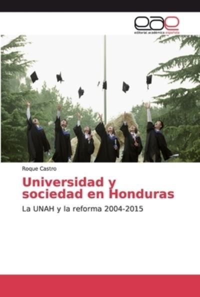 Cover for Castro · Universidad y sociedad en Hondur (Book) (2019)