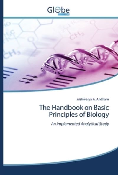 Cover for Aishwarya A Andhare · The Handbook on Basic Principles of Biology (Paperback Book) (2020)