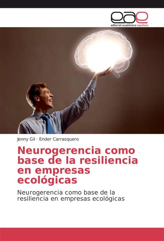 Cover for Gil · Neurogerencia como base de la resil (Bok)