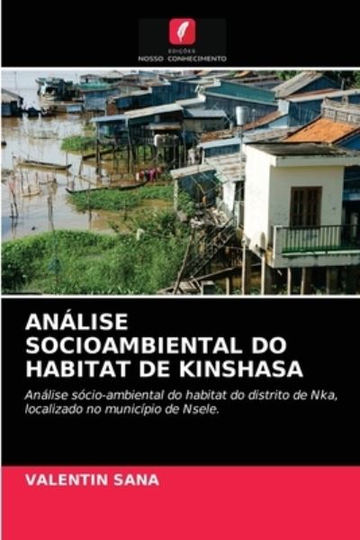 Cover for Valentin Sana · Analise Socioambiental Do Habitat de Kinshasa (Paperback Book) (2021)