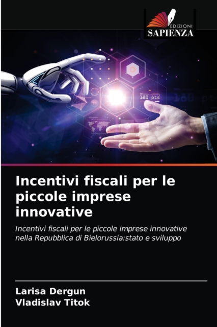 Cover for Larisa Dergun · Incentivi fiscali per le piccole imprese innovative (Paperback Book) (2021)