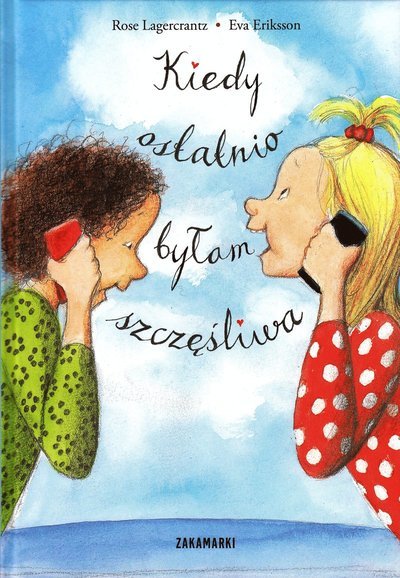 Cover for Rose Lagercrantz · Dunne: Sist jag var som lyckligast (Polska) (Bound Book) (2016)