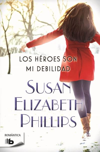 Cover for Susan Elizabeth Phillips · Los heroes son mi debilidad / Heroes Are My Weakness (Paperback Book) (2016)