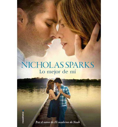 Cover for Nicholas Sparks · Lo Mejor De Mi (Paperback Book) [Spanish, Tra edition] (2014)