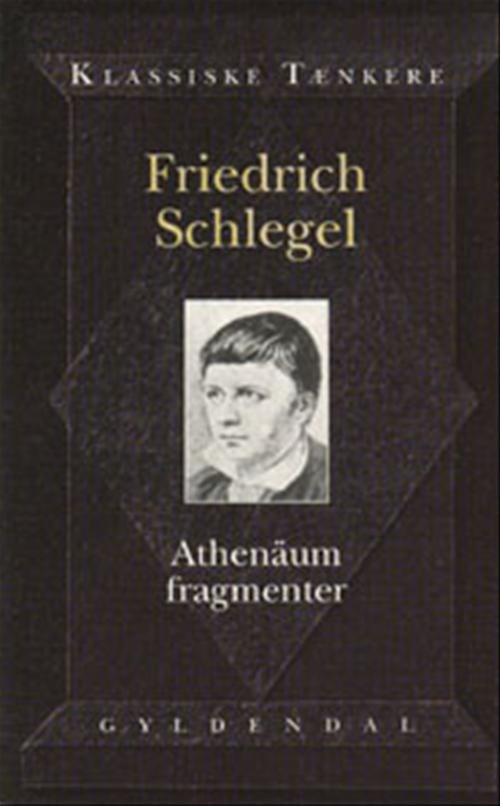 Cover for Friederich Schlegel · Athenäum fragmenter (Gebundesens Buch) [1. Ausgabe] (2000)