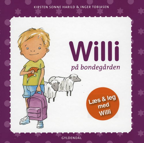 Cover for Kirsten Sonne Harild; Inger Tobiasen · Willi: Willi på bondegården (Bound Book) [1.º edición] [Indbundet] (2010)