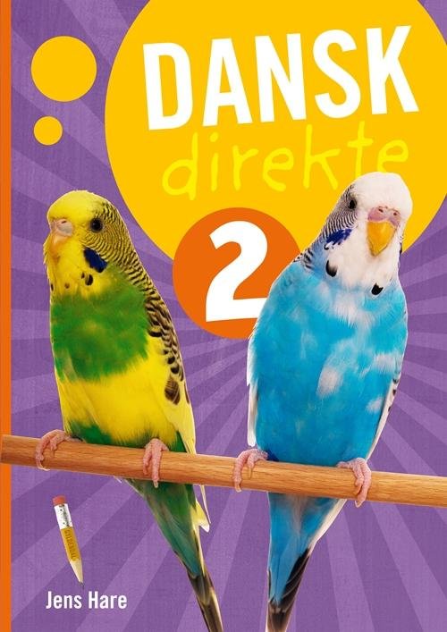 Cover for Jens Hare · Dansk direkte: Dansk direkte 2 Elevbog (Poketbok) [1:a utgåva] (2015)