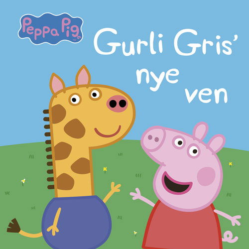 Gurli Gris: Peppa Pig - Gurli Gris' nye ven - Neville Astley - Boeken - Forlaget Alvilda - 9788741514666 - 4 maart 2021