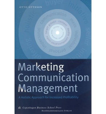 Cover for Otto Ottesen · Marketing Communication Management: A Holistic Approach for Increased Profitability (Paperback Book) [1º edição] (2001)