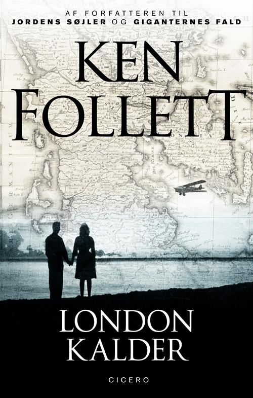 London kalder - Ken Follett - Bücher - Cicero - 9788763844666 - 31. Mai 2016