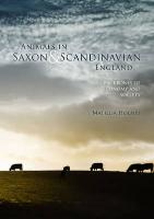 Cover for Matilda Holmes · Animals in Saxon and Scandinavian England (Paperback Book) (2014)