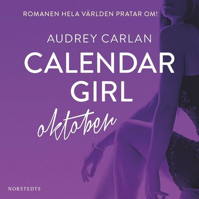 Calendar Girl Digital: Calendar Girl : Oktober - Audrey Carlan - Audioboek - Norstedts - 9789113077666 - 6 maart 2017