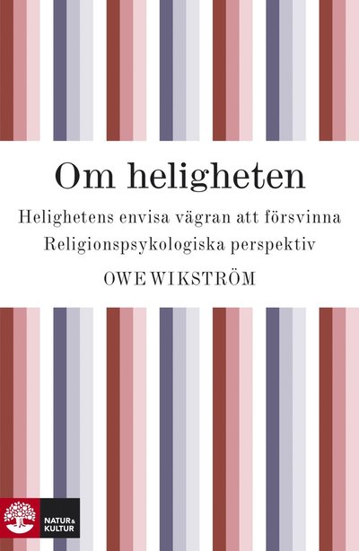 Cover for Owe Wikström · Om heligheten (ePUB) (2010)