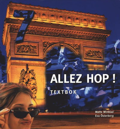 Allez hop! år 7 Textbok - Eva Österberg - Książki - Sanoma Utbildning - 9789162248666 - 20 marca 2002