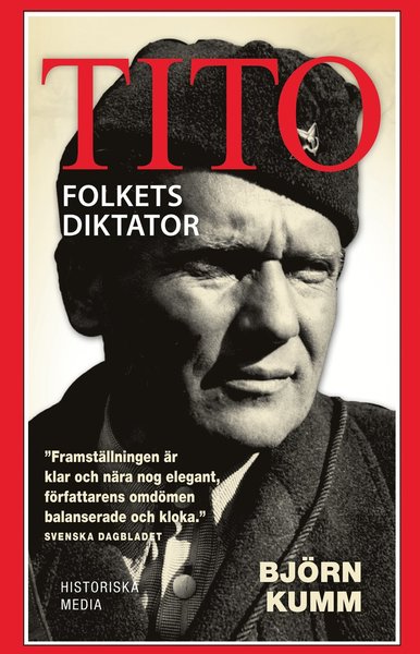 Cover for Björn Kumm · Tito : folkets diktator (Book) (2020)