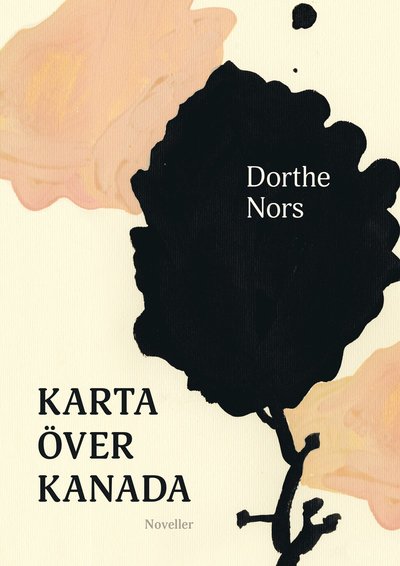 Cover for Dorthe Nors · Karta över Kanada (Hardcover Book) (2020)