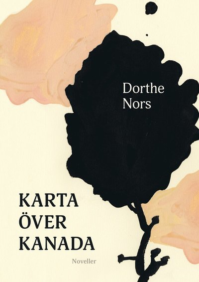 Cover for Dorthe Nors · Karta över Kanada (Bound Book) (2020)