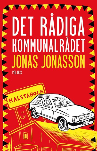 Det rådiga kommunalrådet - Jonas Jonasson - Books - Bokförlaget Polaris AB - 9789180662666 - November 6, 2024