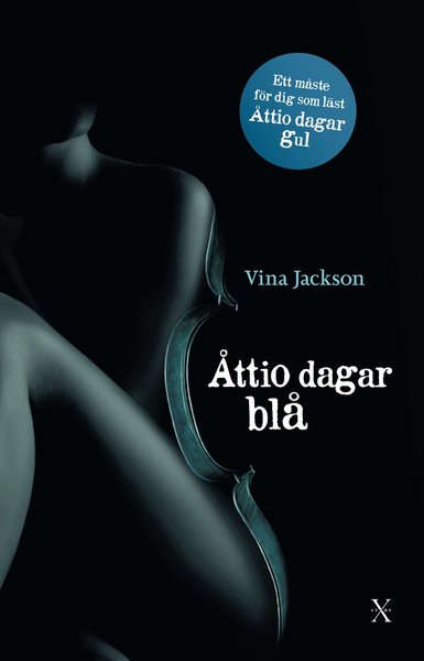 Åttio dagar: Åttio dagar blå - Vina Jackson - Libros - Xstory - 9789185683666 - 12 de noviembre de 2012