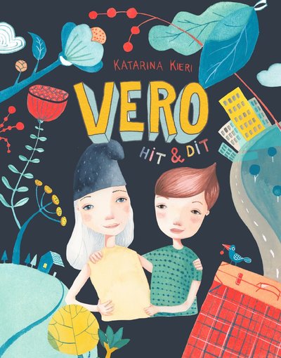 Cover for Katarina Kieri · Markus, Vero och Abbe: Vero hit &amp; dit (Gebundesens Buch) (2014)