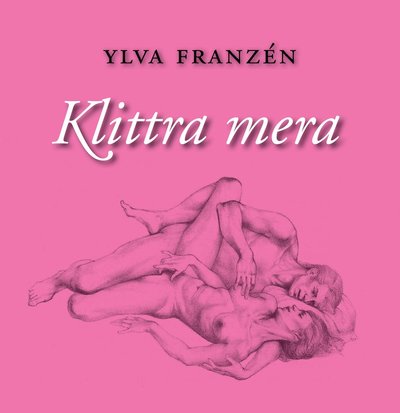 Cover for Ylva Franzén · Klittra mera (Book) (2015)