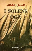 Cover for Ahdaf Soueif · I solens öga (Hardcover Book) (2004)