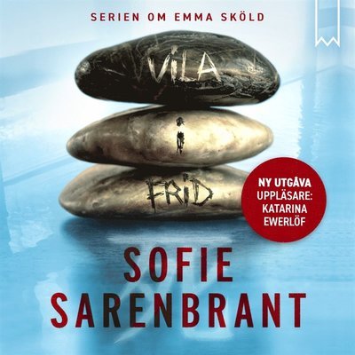 Cover for Sofie Sarenbrant · Emma Sköld: Vila i frid (Lydbok (MP3)) (2019)
