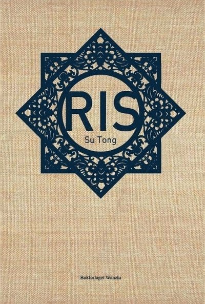 Cover for Su Tong · Ris (Innbunden bok) (2016)