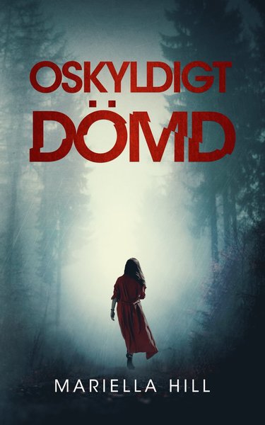 Cover for Mariella Hill · Oskyldigt dömd (Paperback Book) (2021)