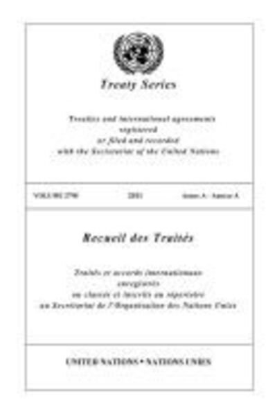 Treaty Series 2798 (English / French Edition) - United Nations - Books - United Nations - 9789219007666 - May 30, 2017