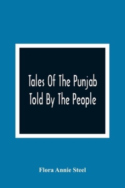 Cover for Flora Annie Steel · Tales Of The Punjab (Paperback Book) (2021)