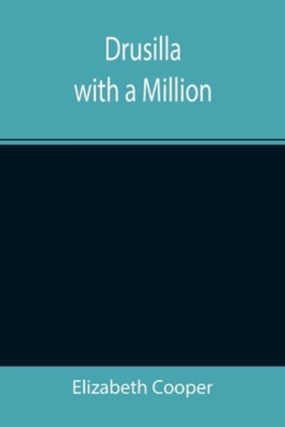 Cover for Elizabeth Cooper · Drusilla with a Million (Pocketbok) (2021)