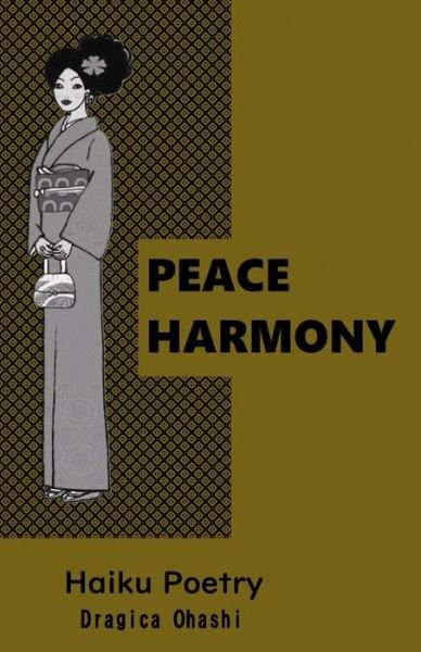 Cover for Dragica Ohashi · Peace Harmony (Paperback Book) (2019)