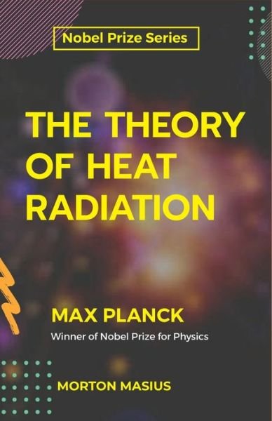Cover for Max Planck · The Theory of Heat Radiation (Paperback Book) (2021)