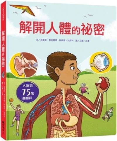 Left and Learn: The Story of Human Body - Anita Ganeri - Bøger - Tai WAN Mai Ke - 9789862038666 - 1. november 2021