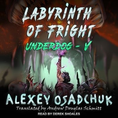 Labyrinth of Fright - Alexey Osadchuk - Muzyka - Tantor Audio - 9798200159666 - 25 maja 2021